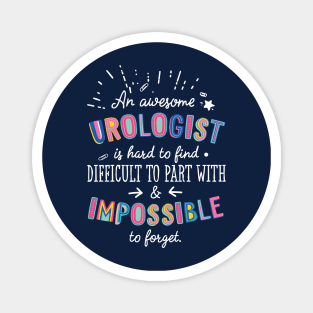 An awesome Urologist Gift Idea - Impossible to Forget Quote Magnet